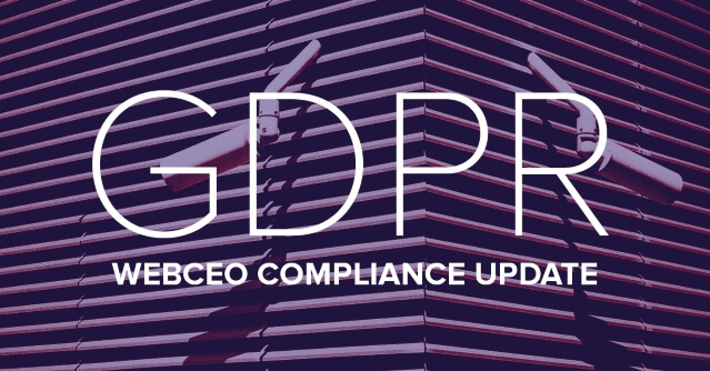 WebCEO is GDPR compliant!